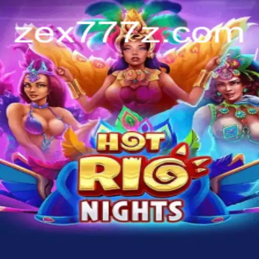 Exploring HotRioNights: An Immersive Casino Experience with zex777.com